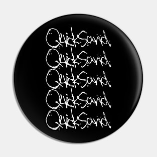 Quicksand Band Pin