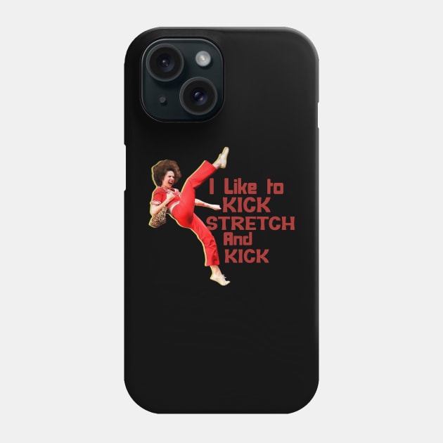 Sally Omalley - i like to kick stretch and kick Phone Case by Distoproject