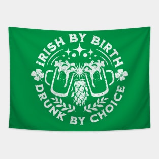 Irish By Birth Drunk By Choice St. Patrick's Day Tapestry