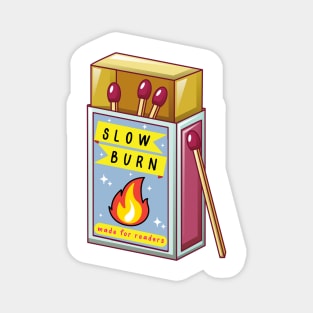 Slow burn bookish trope - matchbox Magnet