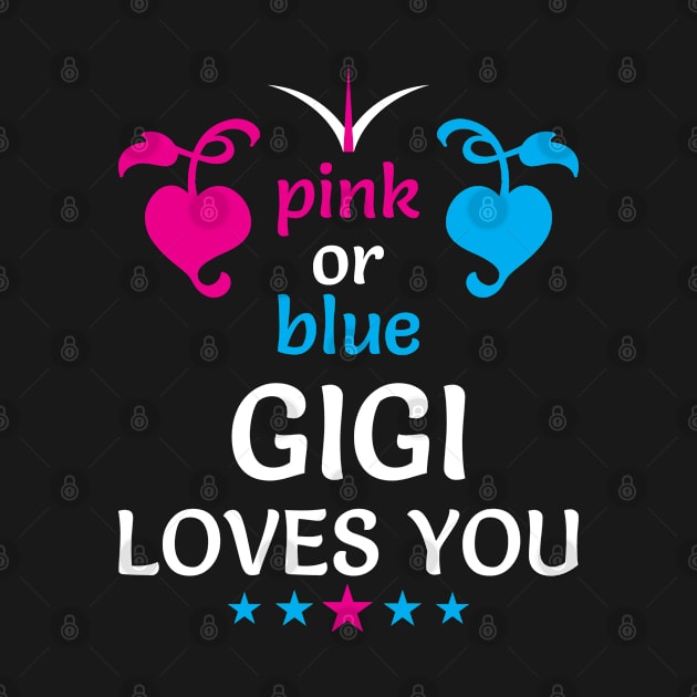 Pink or Blue GIGI Grandma Loves You Gender Reveal Gift by DoFro