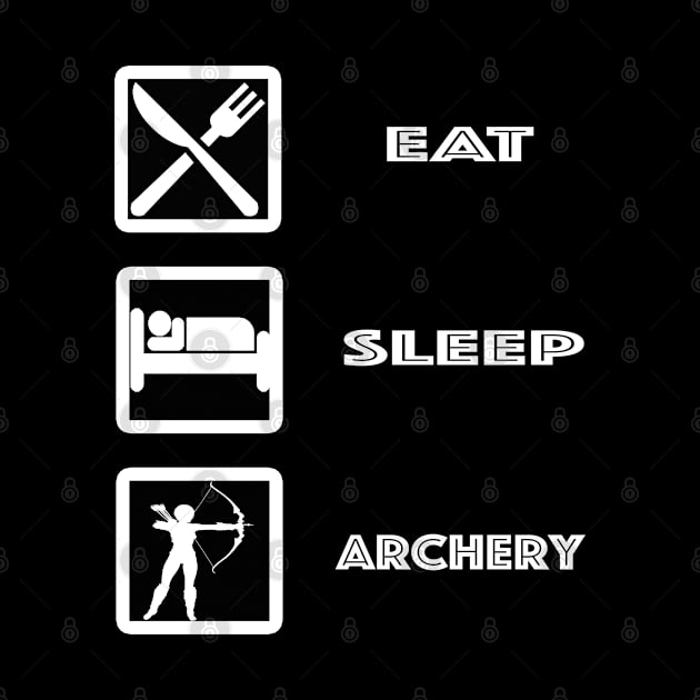 Archery - Eat Sleep Archery by Kudostees