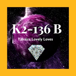K2 -136 B - (Official Video) by Yahaira Lovely Loves T-Shirt