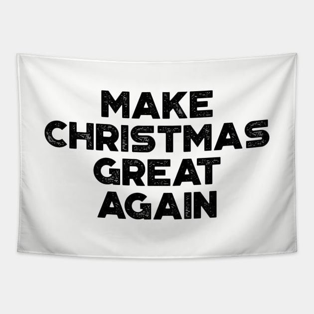 Make Christmas Great Again Funny Vintage Retro Tapestry by truffela