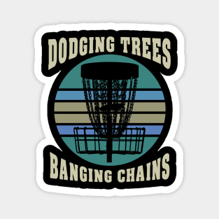 Disc Golf Dodging Trees Banging Chains Magnet