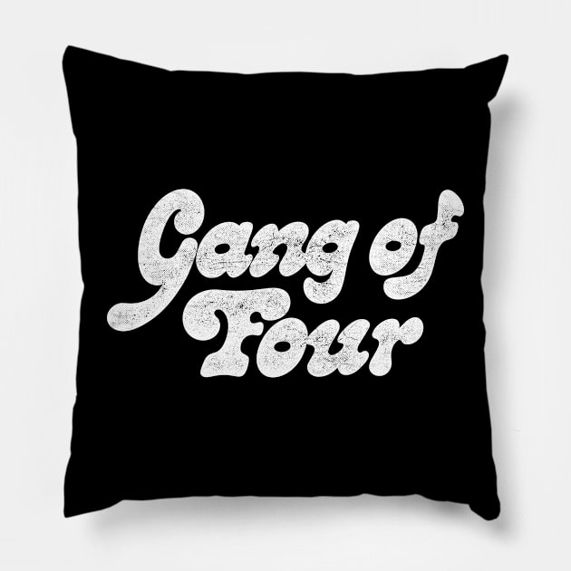 Gang of Four / Retro Style Typography Design Pillow by DankFutura