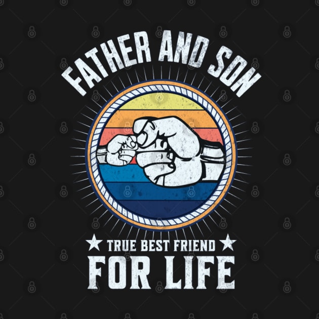 Father and Son True Best Friend for Life by Helen Morgan