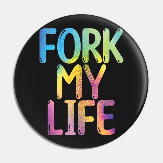 Fork My Life Leather Rainbow Punny Statement Graphic Pin by ArtHouseFlunky