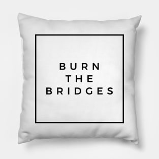 Burn the Bridges - Logo Square Pillow