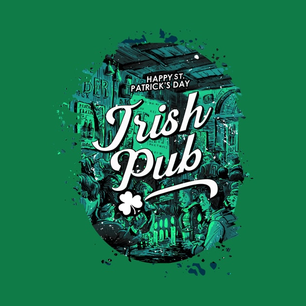 Happy St Patrick's Day Irish Pub by Habli