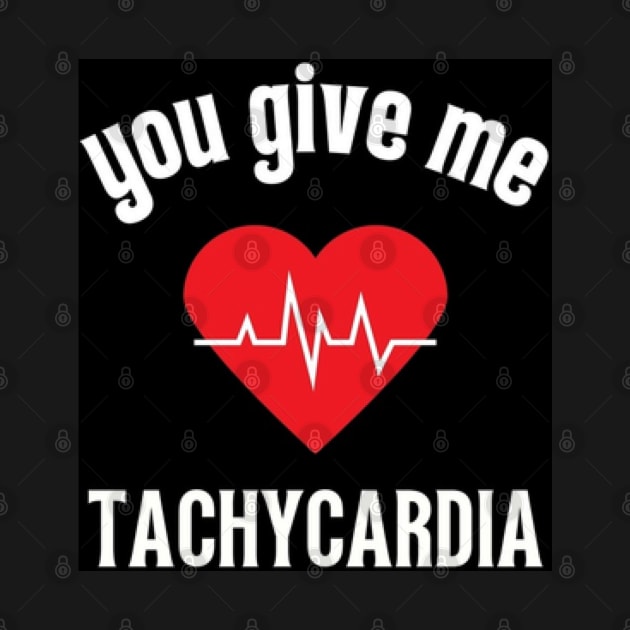 you give me tachycardia by Fanu2612