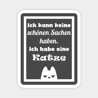 Fun cat quote in german Magnet