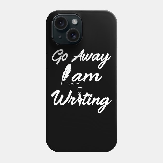 Go Away I'm Writing Phone Case by Work Memes