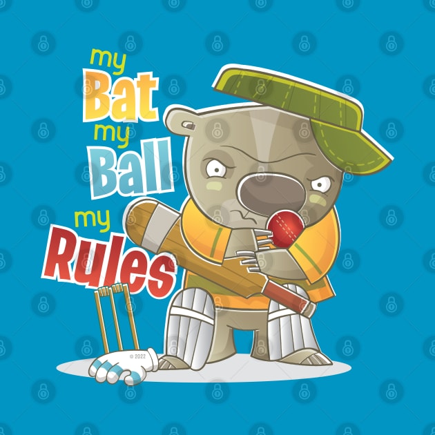 My Bat My Ball My Rules Cricket Design Australia by vaughanduck