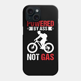 Powered By Ass Not Gas Phone Case