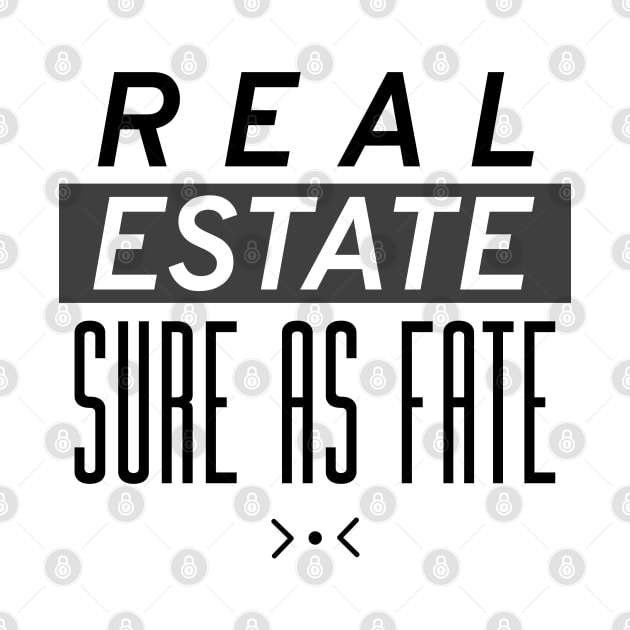 Sure As Fate Real Estate by The Favorita