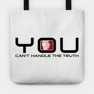 You Can't Handle The Truth #2 Tote