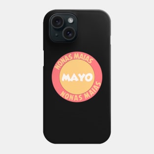 NONAS MAIAS Phone Case