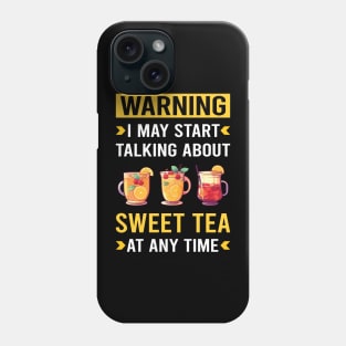 Warning Sweet Tea Phone Case