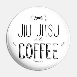 Jiu jitsu and coffee Pin