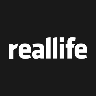 Reallife T-Shirt