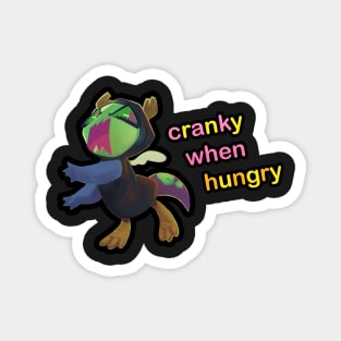 Cranky when Hungry Magnet