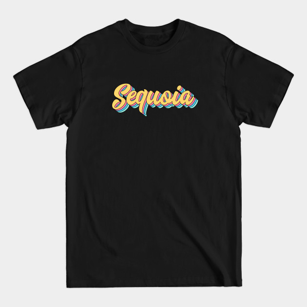 Discover Sequoia Retro Script - Sequoia - T-Shirt