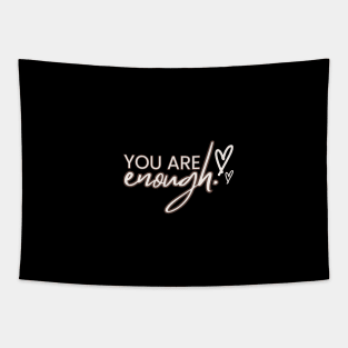 You Are Enough Tapestry