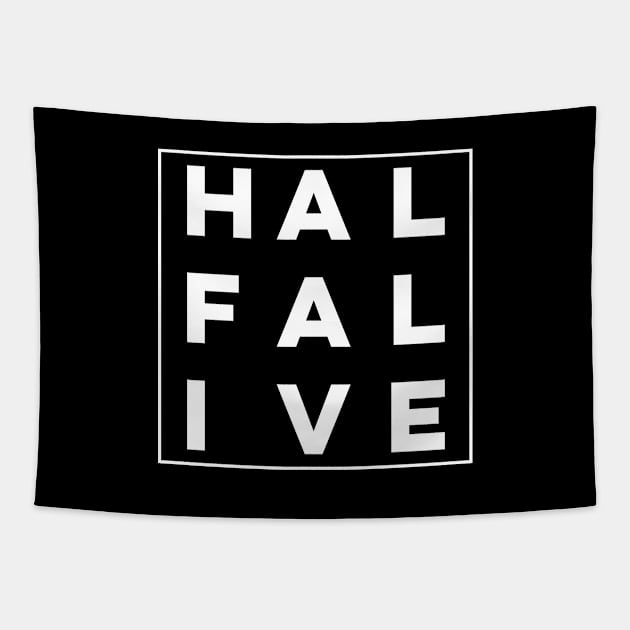 Half Alive Square Logo Tapestry by usernate