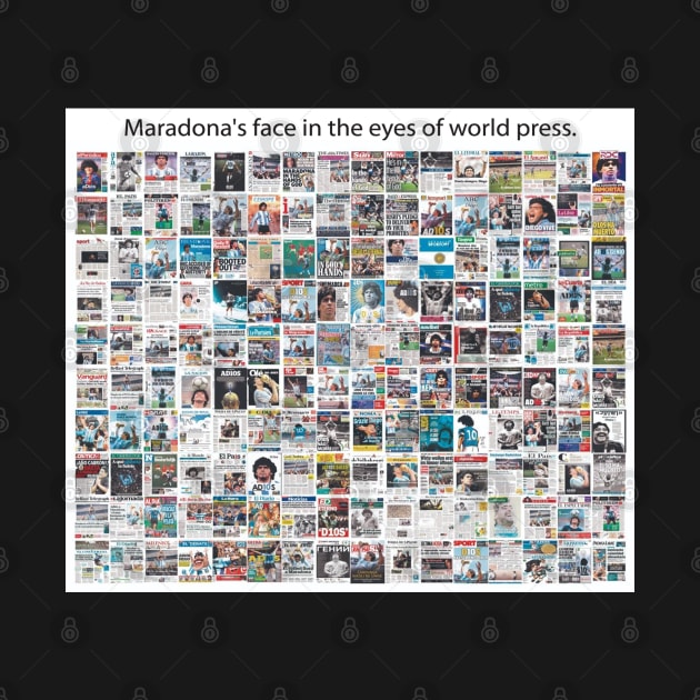 Maradona's face in the eyes of world press by agusdone