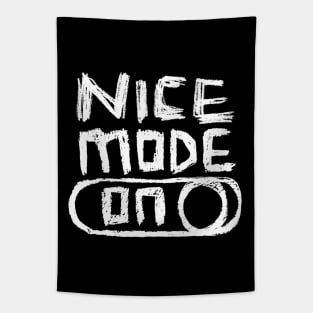 Nice Mode ON Tapestry