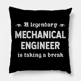 A Legendary Mechanical Engineer Is Taking A Break Pillow