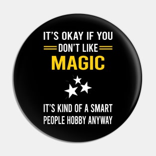 Smart People Hobby Magic Pin