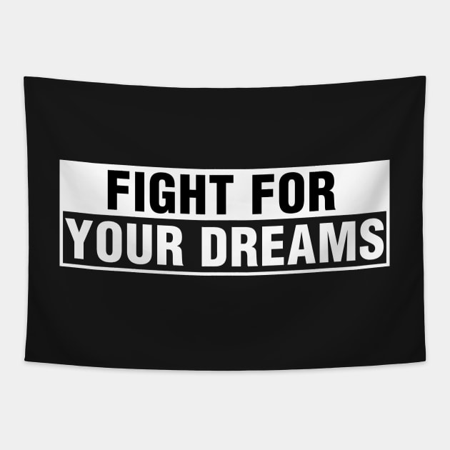 Fight for Your Dreams. Tapestry by CityNoir