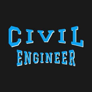 Civil Engineer in Turquoise Color Text T-Shirt