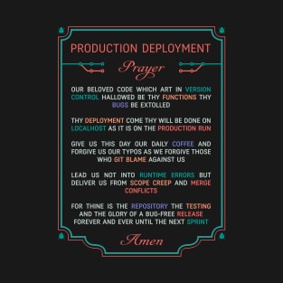 PRODUCTION DEPLOYMENT PRAYER T-Shirt