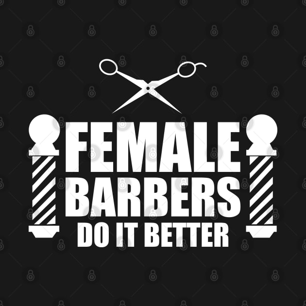 Female barber - Female Barbers do it better by KC Happy Shop