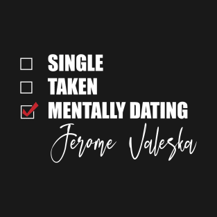 Mentally Dating Jerome Valeska T-Shirt