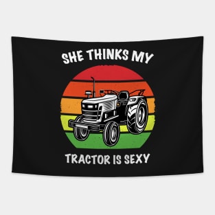 She Thinks My Tractor is Sexy Tapestry