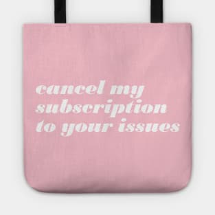 Cancel My Subscription Tote