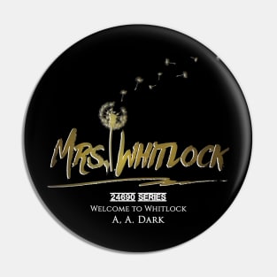 Mrs. Whitlock Pin