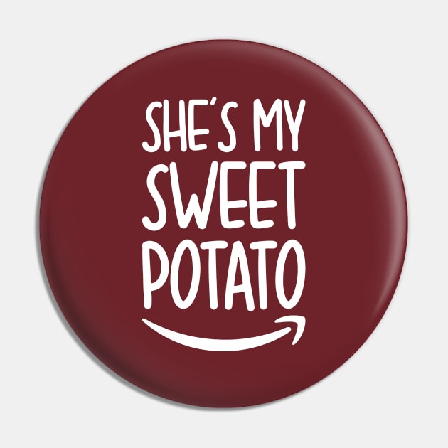 She's My Sweet Potato I Yam Pin by DragonTees