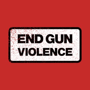 End Gun Violence T-Shirt