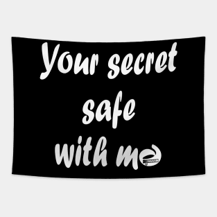 your secret safe with me Tapestry