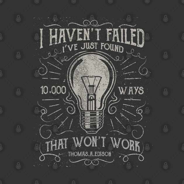 I haven't Failed - Edison by Jarecrow 