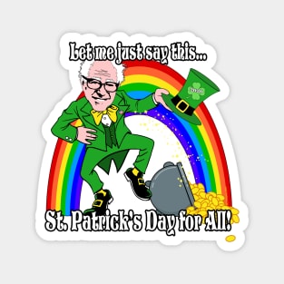 Funny Bernie Sanders 2020 St. Patrick's Day for ALL Magnet