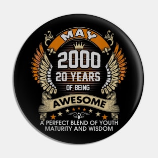 Born In MAY 2000 20 Years Of Being Awesome Birthday Pin