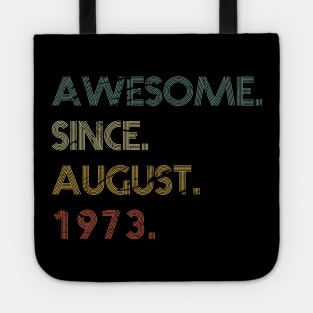 Awesome Since August 1973 Tote