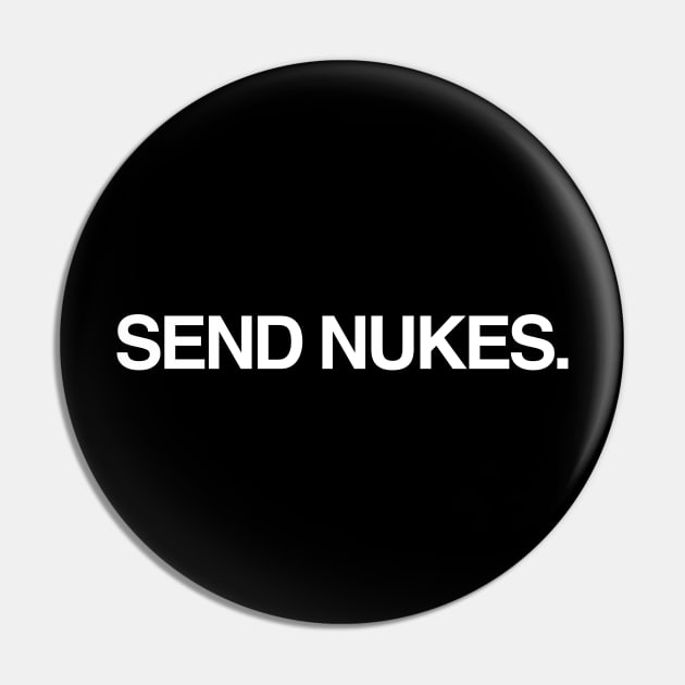 Send Nukes Pin by TrikoGifts