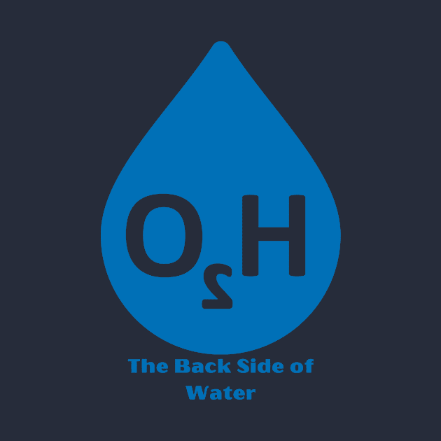 The Back Side of Water by MultiversiTee